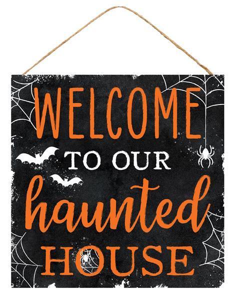 10 inch square Welcome to Our Haunted House MDF sign Black, Orange, and White