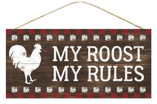 My Roost my rules rooster sign 12.5 inch x 6 inch