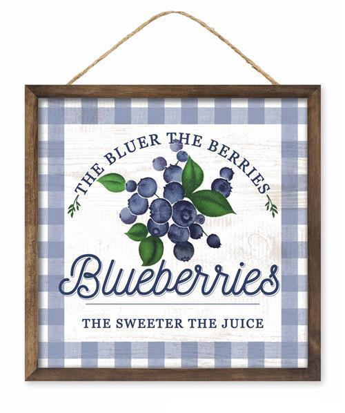 Blueberry sign The bluer the blueberries the sweeter the juice 10 inch