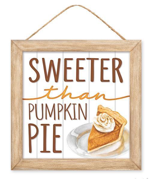 10-inch Square Sweeter Than Pumpkin Pie sign white, grey, beige, orange, tan, brown MDF
