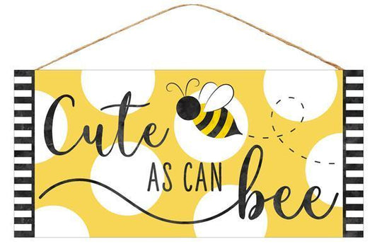 12.5 inch L X 6 inch H Cute as can bee sign AP8732