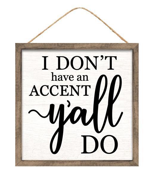 I don't have an accent y'all do sign 10 inch square rustic look