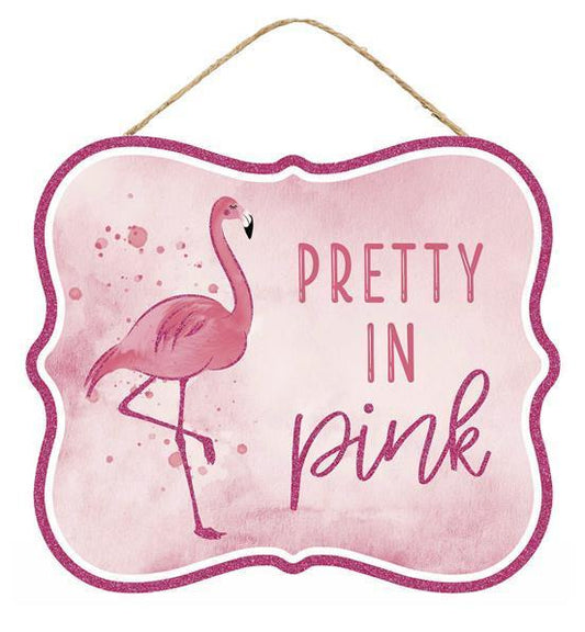 Pretty in pink flamingo sign 10.5 inch x 9 inch